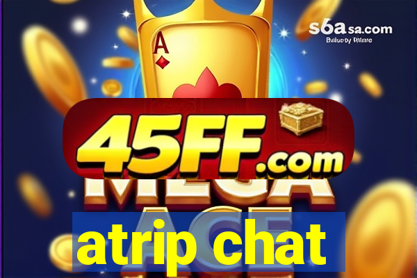 atrip chat